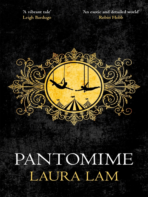 Title details for Pantomime by Laura Lam - Available